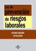 LEY DE PREVENCION DE RIESGOS LABORALES (8 ED ACTUALIZADA) de GONZALEZ BIEDMA, EDUARDO 
