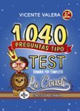 1040 PREGUNTAS TIPO TEST LA CONSTI (2 ED.) de VALERA, VICENTE 