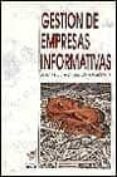 GESTION DE EMPRESAS INFORMATIVAS di VV.AA. 
