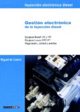 GESTION ELECTRONICA DE LA INYECCION DIESEL de CASTRO VICENTE, MIGUEL DE 