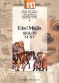 EDAD MEDIA: SIGLOS XI-XIV di VV.AA. 