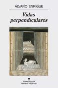 VIDAS PERPENDICULARES de ENRIGUE, ALVARO 
