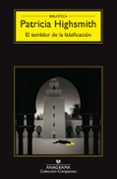 EL TEMBLOR DE LA FALSIFICACION de HIGHSMITH, PATRICIA 
