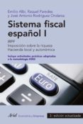 SISTEMA FISCAL ESPAOL I (3 ED ACTUALIZADA) de ALBI, EMILIO PAREDES, RAQUEL RODRIGUEZ ONDARZA, JOSE ANTONIO 