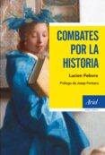 COMBATES POR LA HISTORIA di FEBVRE, LUCIEN 