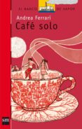 CAFE SOLO de FERRARI, ANDREA 