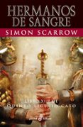 HERMANOS DE SANGRE (LIBRO XIII DE QUINTO LICINIO CATO) de SCARROW, SIMON 