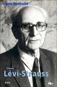 CLAUDE LEVI-STRAUSS de BERTHOLET, DENIS 
