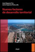 NUEVOS FACTORES DE DESARROLLO TERRITORIAL de NOGUERA TUR, JOAN  ESPARCIA PEREZ, JAVIER 