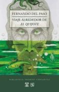 VIAJE ALREDEDOR DE EL QUIJOTE (2 ED.) de PASO, FERNANDO DEL 