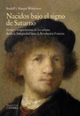 NACIDOS BAJO EL SIGNO DE SATURNO de WITTKOWER, RUDOLF 