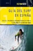 GUIA DEL SURF EN ESPAA 2009 de PELLON, JOSE 
