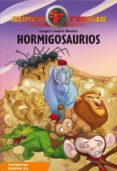 HORMIGOSAURIOS (SUPER FIERAS) (INCLUYE ESCENARIO DEL CIRCO + 2 PE RSONAJES) de LONDAIZ MONTIEL, JOAQUIN 