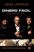 DINERO FACIL (TRILOGIA NEGRA DE ESTOCOLMO I) de LAPIDUS, JENS 
