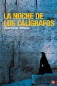 LA NOCHE DE LOS CALGRAFOS de GHATA, YASMINE 