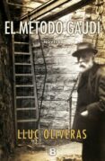 EL METODO GAUDI de OLIVERAS, LLUC 