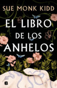 EL LIBRO DE LOS ANHELOS de KIDD, SUE MONK 