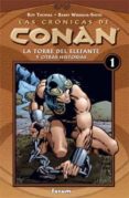 LAS CRONICAS DE CONAN: LA TORRE DEL ELEFANTE Y OTRAS HISTORIAS N 1 de THOMAS, ROY  WINDSOR-SMITH, BARRY 