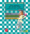 TRES CUENTOS DEL PIRATA PEPE de ROMERO YEBRA, ANA MARIA 