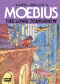 METAL HURLANT 1: THE LONG TOMORROW de MOEBIUS 