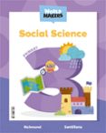 Portada de SOCIAL SCIENCE 3 PRIMARY STUDENT'S BOOK WORLD MAKERS