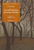 LOS SUFRIMIENTOS DEL JOVEN WERTHER de GOETHE, JOHANN WOLFGANG VON 