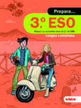PREPARA LENGUA CASTELLANA 3 ESO (CUADERNO VACACIONES) di VV.AA. 