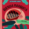 MI PEQUEO JARDIN. QUERIDA MARIQUITA (MAYUSCULAS) di VV.AA. 