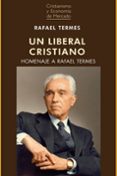 UN LIBERAL CRISTIANO di TERMES, RAFAEL 