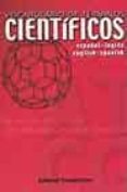 VOCABULARIO DE TERMINOS CIENTIFICOS (ESPAOL-INGLES ENGLISH-SPANI SH) di VV.AA. 