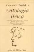 ANTOLOGIA LIRICA de PUSHKIN, ALEXANDER SERGEYEVICH 