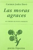 LAS MORAS AGRACES de JODRA DAVO, CARMEN 
