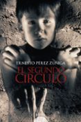 EL SEGUNDO CIRCULO (PREMIO LUIS BERENGUER) di PEREZ ZUIGA, ERNESTO 