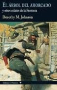 EL ARBOL DEL AHORCADO (COLECCIN FRONTERA) de JOHNSON, DOROTHY M. 