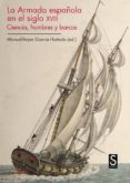 LA ARMADA ESPAOLA EN EL SIGLO XVIII de REYES-GARCIA HURTADO, MANUEL 