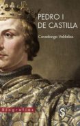 PEDRO I DE CASTILLA di VALDALISO, COVADONGA 