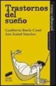 TRASTORNOS DEL SUEO de BUELA-CASAL, GUALBERTO  SANCHEZ, ANA ISABEL 