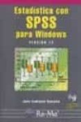 ESTADISTICA CON SPSS PARA WINDOWS (VERSION 12) (INCLUYE CD-ROM) di CAMACHO ROSALES, JUAN 