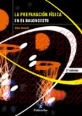LA PREPARACION FISICA EN EL BALONCESTO de COMETTI, GILLES 