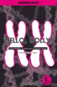 HELLO, DOLLY!: PARA ENTENDER: LAS APLICACIONES DEL GENOMA HUMANO di MURGADAS, FRANCESC 