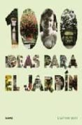 1000 IDEAS PARA EL JARDIN de CLIFF, STAFFORD 