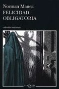 FELICIDAD OBLIGATORIA de MANEA, NORMAN 