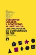 GOBIERNOS LOCALES Y CONTEXTOS PLURIETNICOS de FUENTE, ROSA DE LA 