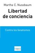 LIBERTAD DE CONCIENCIA: CONTRA LOS FANATISMOS de NUSSBAUM, MARTHA C. 