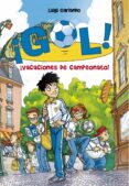 GOL! 6: VACACIONES DE CAMPEONATO! de GARLANDO, LUIGI 