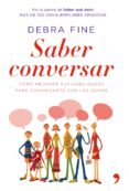 SABER CONVERSAR: COMO MEJORAR TUS HABILIDADES PARA COMUNICARTE CO N LOS DEMAS di FINE, DEBRA 