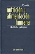 NUTRICION Y ALIMENTACION HUMANA (2 T.): (T. I) NUTRIENTES Y ALIME NTOS; (T. II) SITUACIONES FISIOLOGICAS Y PATOLOGICAS (2 ED) di MATAIX VERDU, JOSE 