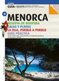GUIA MENORCA RESERVA DE LA BIOSFERA (ESPAOL) (INCLUYE MAPA) di VV.AA. 