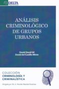 ANALISIS CRIMINOLOGICO DE GRUPOS URBANOS di VV.AA. 