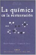 LA QUIMICA DE LA RESTAURACION: LOS MATERIALES DEL ARTE PICTORICO di MATTEINI, MAURO  MOLES, ARCANGELO 